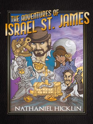 cover image of The Adventures of Israel St. James: Historically Epic Short Stories